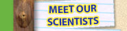 Meet Our Scientists